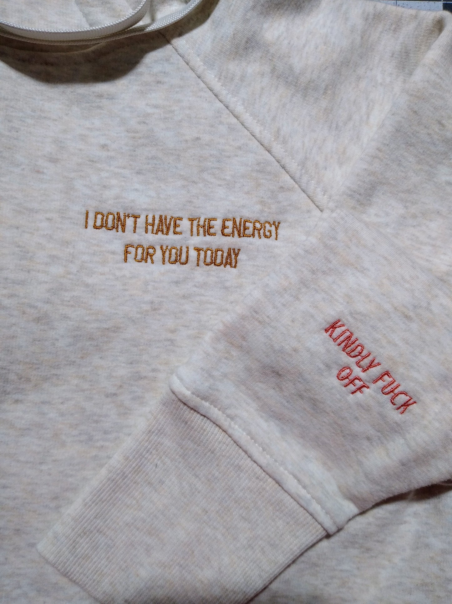 No Energy For You Today Hoodie
