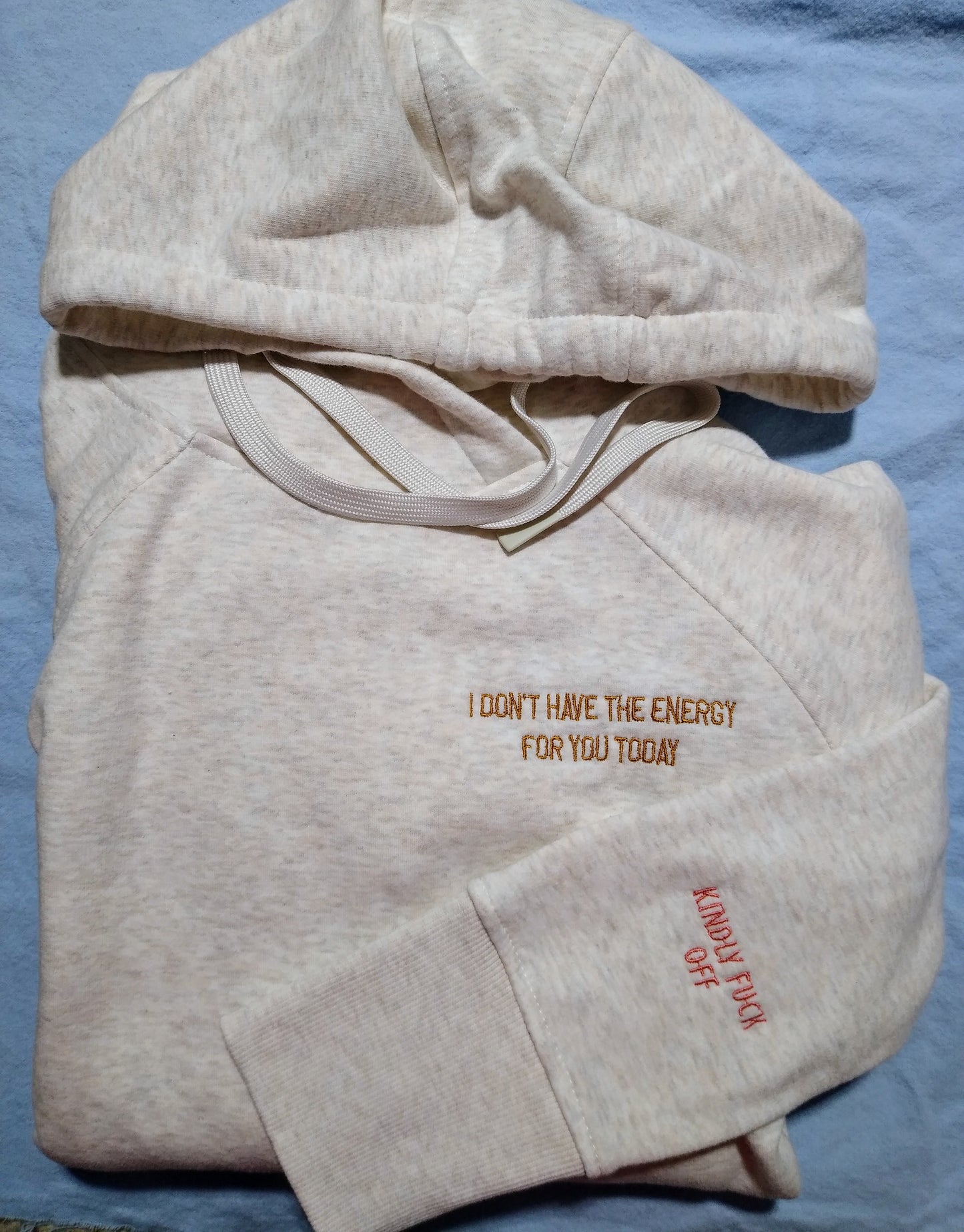 No Energy For You Today Hoodie